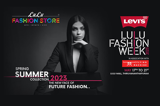 Lulu Fashion Week 2023 grand finale to launch in Thiruvananthapuram